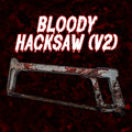 Bloody Hacksaw (V2)