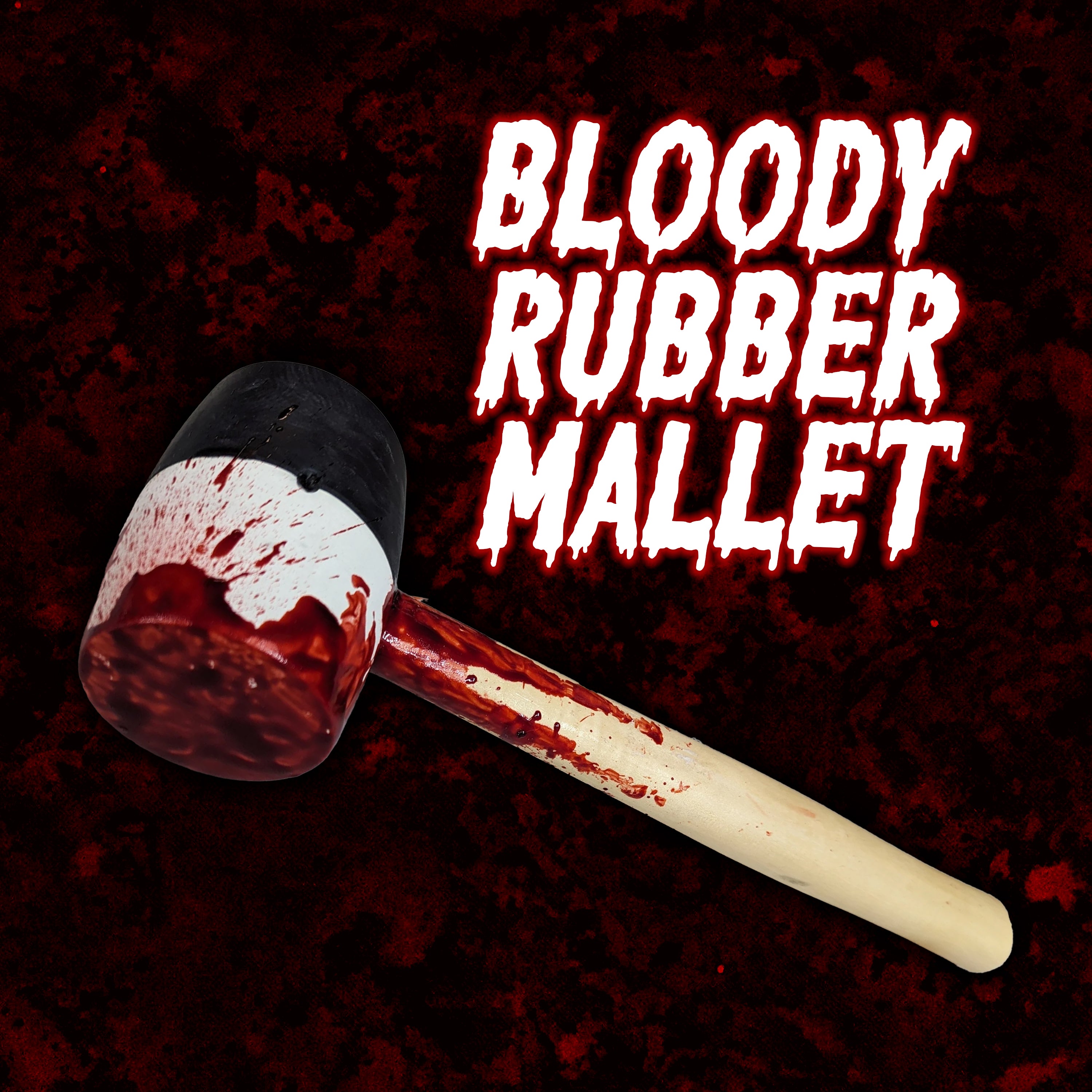 Bloody Rubber Mallet