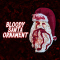 Bloody Santa Ornaments